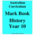 Australian Curriculum History Year 10 - Mark Book
